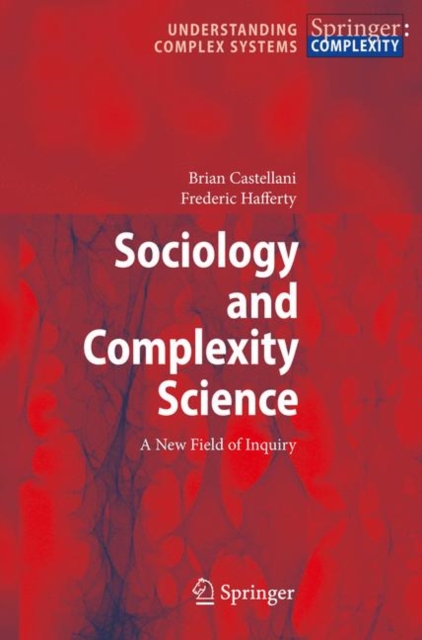Sociology and Complexity Science : A New Field of Inquiry, Hardback Book