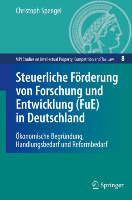 Steuerliche Forderung Von Forschung Und Entwicklung (FuE) in Deutschland, Hardback Book