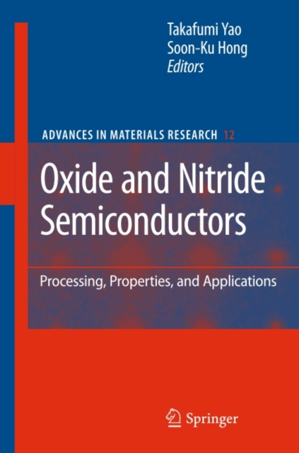 Oxide and Nitride Semiconductors : Processing, Properties, and Applications, PDF eBook
