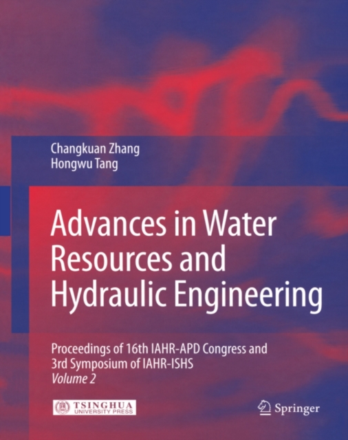 Advances in Water Resources & Hydraulic Engineering : Proceedings of 16th IAHR-APD Congress and 3rd Symposium of IAHR-ISHS, PDF eBook