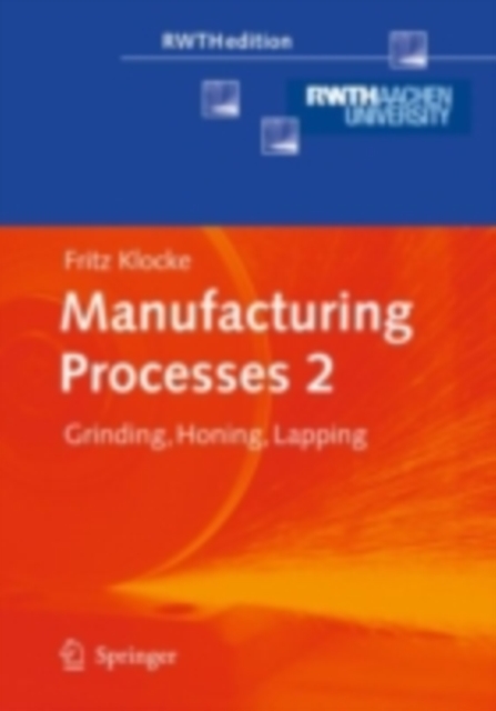 Manufacturing Processes 2 : Grinding, Honing, Lapping, PDF eBook