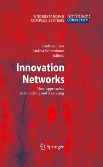 Innovation Networks : New Approaches in Modelling and Analyzing, PDF eBook