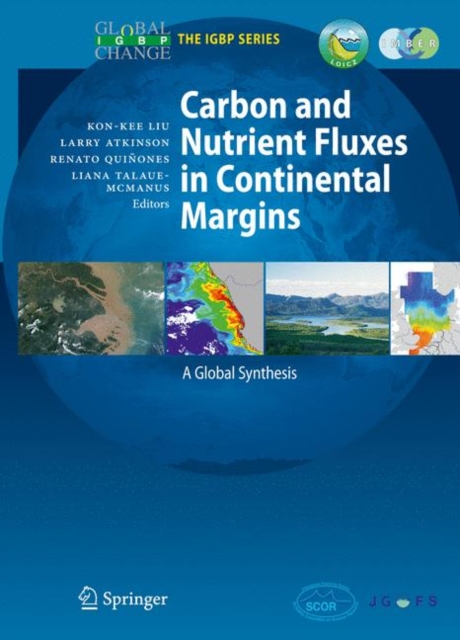 Carbon and Nutrient Fluxes in Continental Margins : A Global Synthesis, Hardback Book