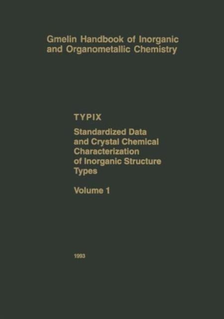 Typix - Standardized Data and Crystal Chemical Characterization of Inorganic Structure Types, Hardback Book