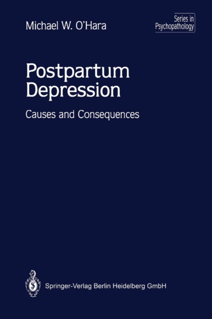 Postpartum Depression : Causes and Consequences, Hardback Book