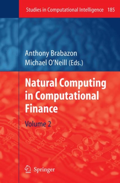 Natural Computing in Computational Finance : Volume 2, Hardback Book