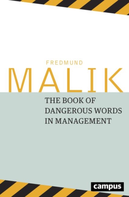 The Dangerous Words in Management, Hardback Book