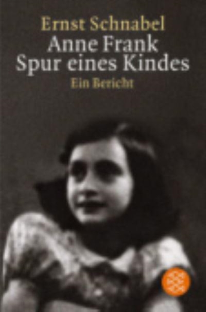 Anne Frank Spur eines Kindes, Paperback / softback Book