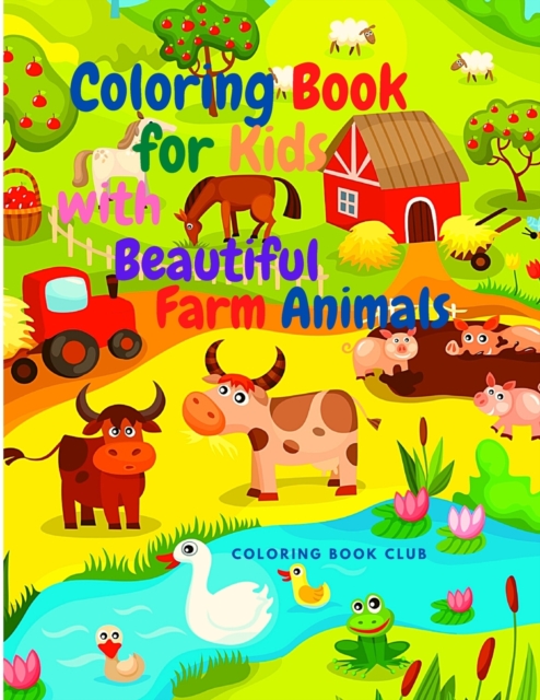 Coloring Book for Kids with Beautiful Farm Animals, Paperback / softback Book
