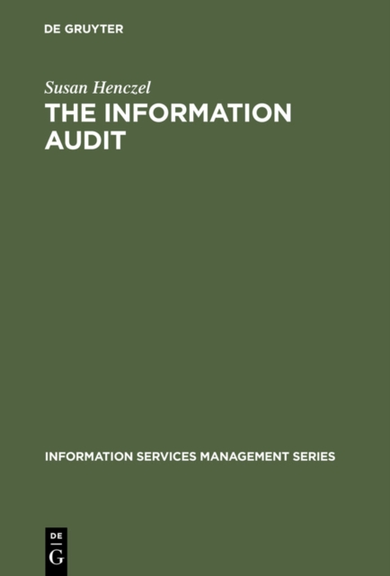 The Information Audit : A Practical Guide, Hardback Book