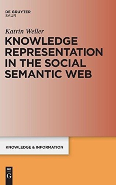 Knowledge Representation in the Social Semantic Web, Hardback Book