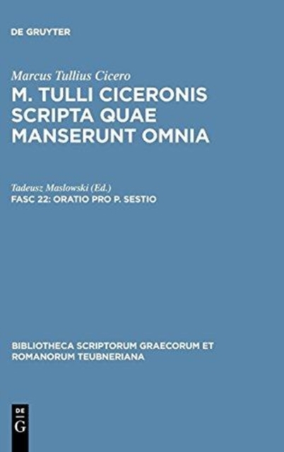 Scripta Quae Manserunt Omnia, fasc. 22 : Oratio Pro P. Sestio, Hardback Book