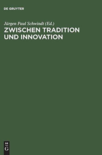 Zwischen Tradition und Innovation, Hardback Book