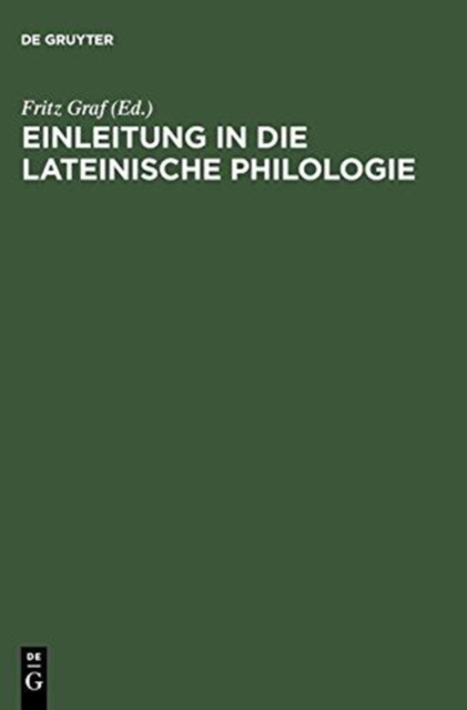 Einleitung in Die Lateinische Philologie, Hardback Book
