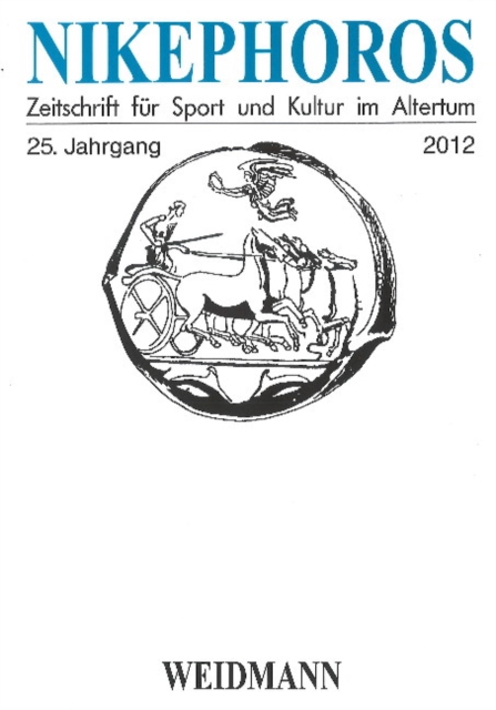 Nikephoros : Zeitschrift Fur Sport Und Kultur Im Altertum, Paperback / softback Book