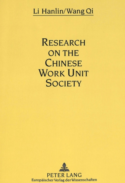 Research on the Chinese Work Unit Society, Paperback / softback Book