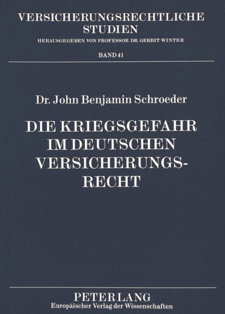 Die Kriegsgefahr im deutschen Versicherungsrecht, Paperback Book