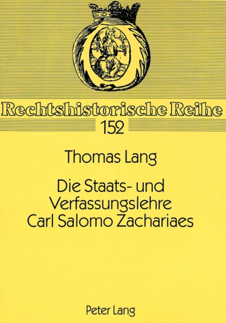 Die Staats- Und Verfassungslehre Carl Salomo Zachariaes, Paperback / softback Book