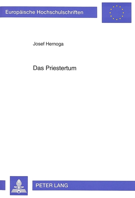 Das Priestertum : Zur nachkonziliaren Amtstheologie im deutschen Sprachraum, Paperback Book