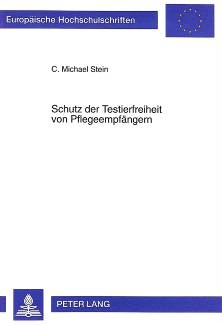 Schutz Der Testierfreiheit Von Pflegeempfaengern, Paperback / softback Book