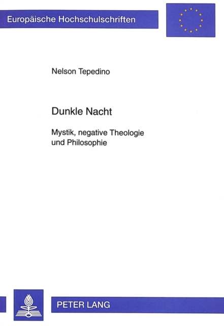 Dunkle Nacht : Mystik, Negative Theologie Und Philosophie- Eine Philosophische Lektuere Von San Juan de la Cruz, Paperback / softback Book