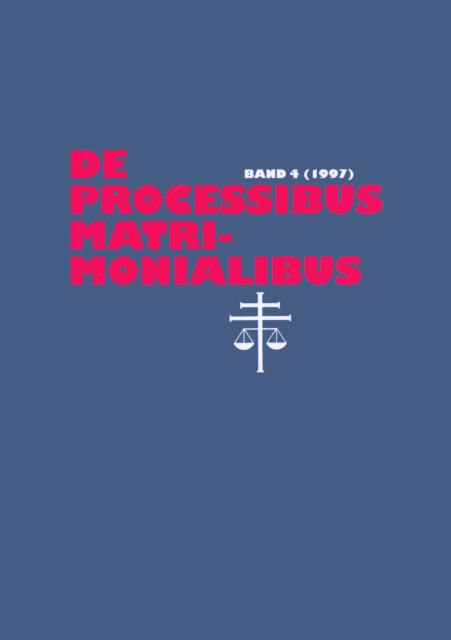 De processibus matrimonialibus : Fachzeitschrift zu Fragen des kanonischen Ehe- und Prozerechtes, Band 4 (1997), Paperback Book