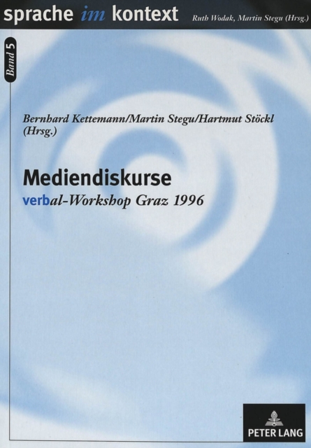 Mediendiskurse : verb"al"-Workshop Graz 1996, Paperback / softback Book