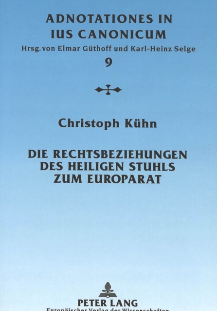 Die Rechtsbeziehungen Des Heiligen Stuhls Zum Europarat, Paperback / softback Book
