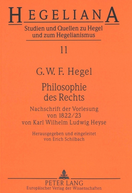 Philosophie Des Rechts : Nachschrift Der Vorlesung Von 1822/23- Von Karl Wilhelm Ludwig Heyse, Paperback / softback Book