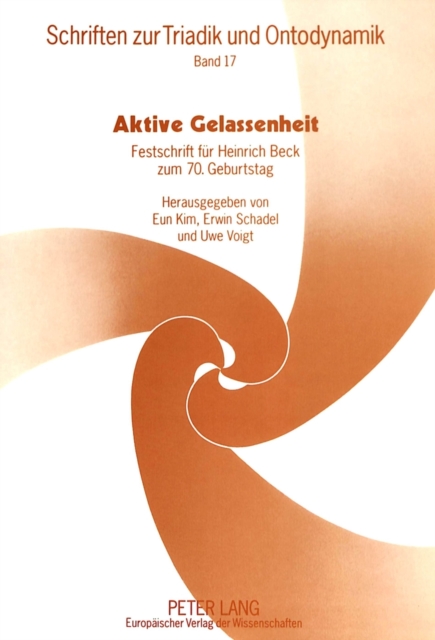 Aktive Gelassenheit : Festschrift Fuer Heinrich Beck Zum 70. Geburtstag, Paperback / softback Book