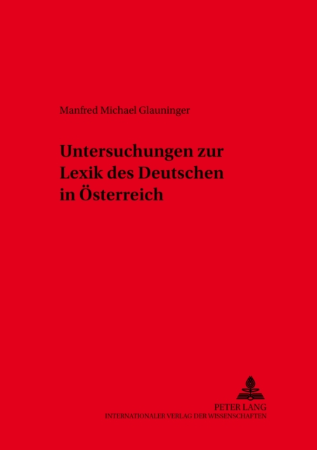 Untersuchungen zur Lexik des Deutschen in Oesterreich, Paperback Book