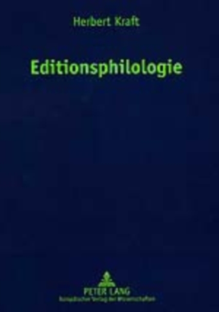 Editionsphilologie : Zweite, neubearbeitete und erweiterte Auflage- mit Beitraegen von Diana Schilling und Gert Vonhoff, Paperback / softback Book