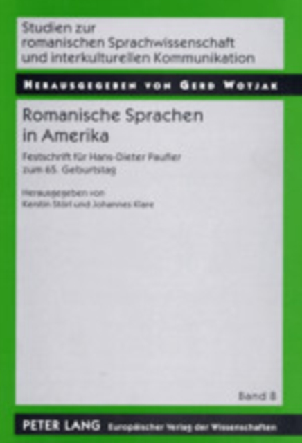 Romanische Sprachen in Amerika : Festschrift Fuer Hans-Dieter Paufler Zum 65. Geburtstag, Paperback / softback Book