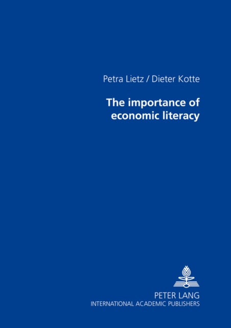 The Importance of Economic Literacy, Paperback / softback Book