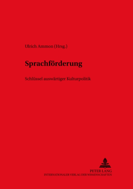 Sprachfoerderung : Schluessel Auswaertiger Kulturpolitik, Paperback / softback Book
