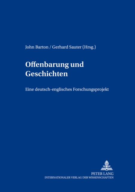 Offenbarung und Geschichten : Ein deutsch-englisches Forschungsprojekt, Paperback Book
