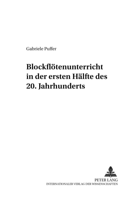 Blockfloetenunterricht in Der Ersten Haelfte Des 20. Jahrhunderts, Paperback / softback Book