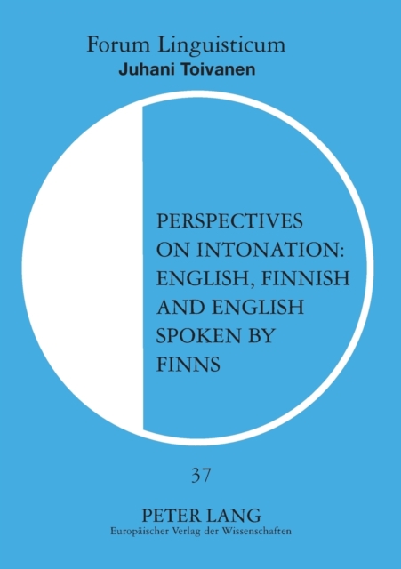 Perspectives on Intonation: English, Finnish and English Spoken by Finns, Paperback / softback Book