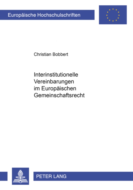 Interinstitutionelle Vereinbarungen Im Europaeischen Gemeinschaftsrecht, Paperback / softback Book