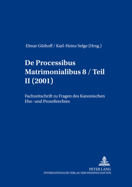 de Processibus Matrimonialibus : Fachzeitschrift Zu Fragen Des Kanonischen Ehe- Und Prozessrechtes, Band 8 / Teil II (2001), Paperback / softback Book