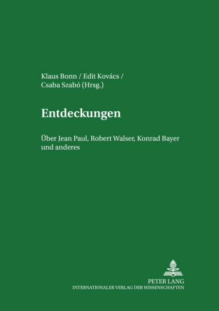 Entdeckungen : Ueber Jean Paul, Robert Walser, Konrad Bayer Und Anderes, Paperback / softback Book