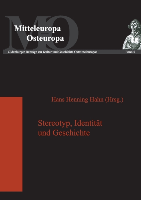 Stereotyp, Identitaet und Geschichte : Die Funktion von Stereotypen in gesellschaftlichen Diskursen, Paperback / softback Book