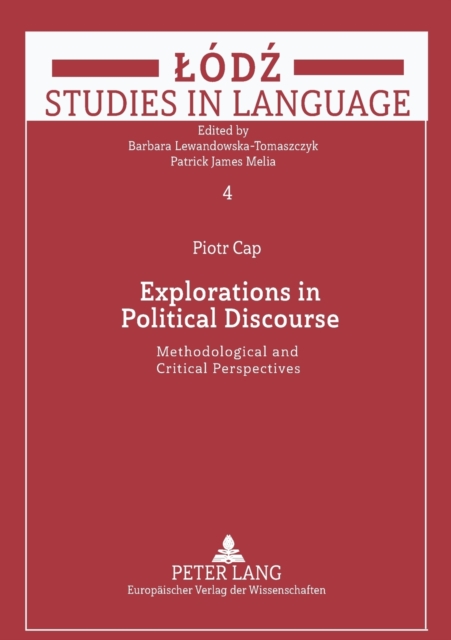 Explorations in Political Discourse : Methodological and Critical Perspectives, Paperback / softback Book