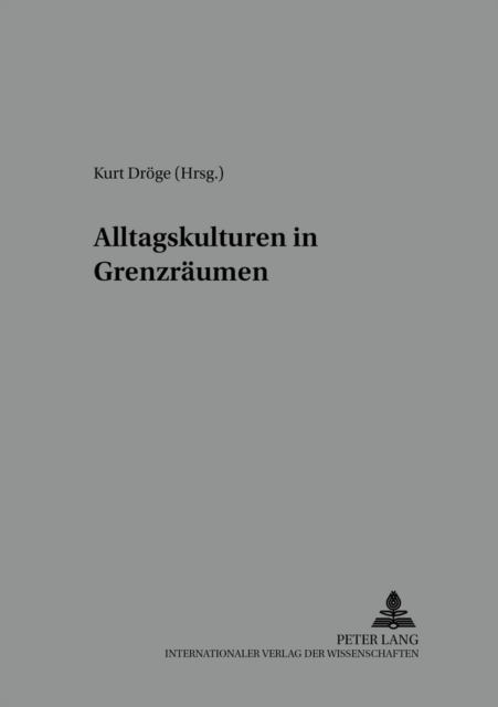 Alltagskulturen in Grenzraeumen, Paperback / softback Book