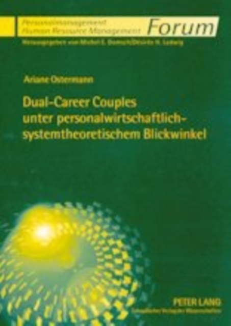 Dual-Career Couples Unter Personalwirtschaftlich-Systemtheoretischem Blickwinkel, Paperback / softback Book