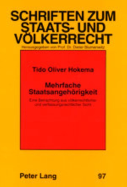 Mehrfache Staatsangehoerigkeit : Eine Betrachtung Aus Voelkerrechtlicher Und Verfassungsrechtlicher Sicht. Unter Beruecksichtigung Des Staatsangehoerigkeitsreformgesetzes Vom 15. Juli 1999, Paperback / softback Book