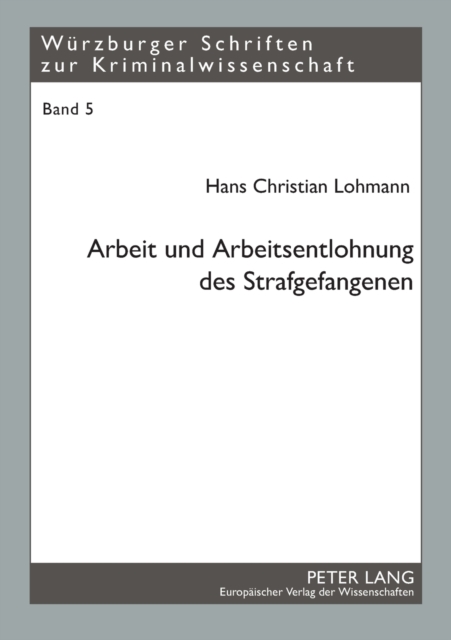 Arbeit und Arbeitsentlohnung des Strafgefangenen, Paperback / softback Book