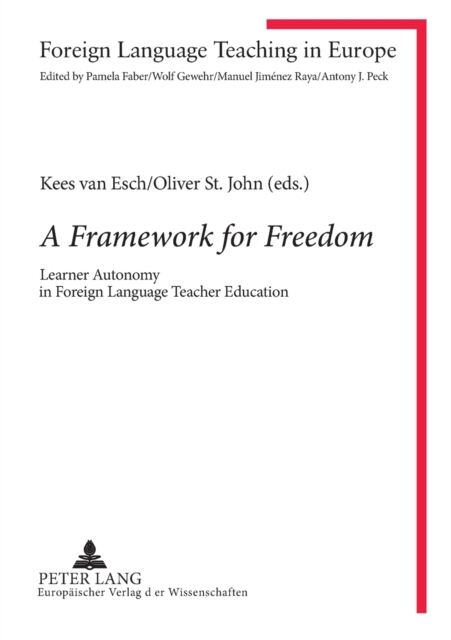 A Framework for Freedom : Learner Autonomy in Foreign Language Teacher Education, Paperback / softback Book