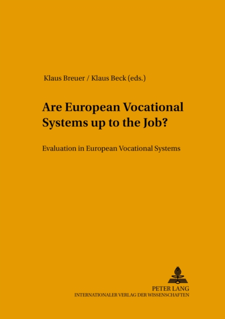 Are European Vocational Systems Up to the Job? : Evaluation in European Vocational Systems, Paperback / softback Book