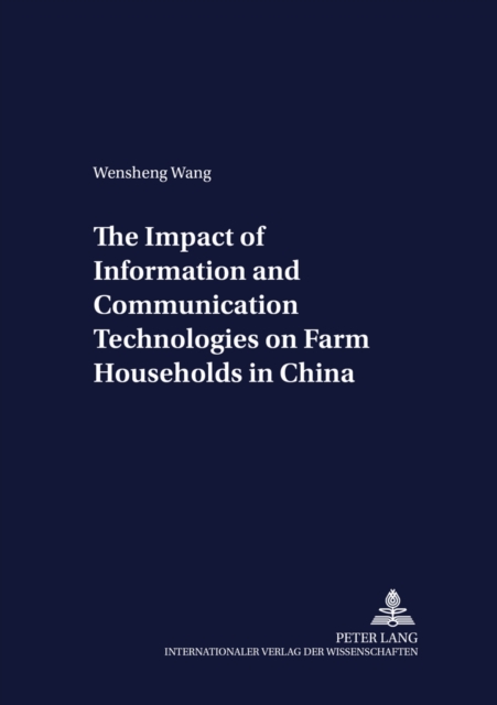 The Impact of Information and Communication Technologies on Farm Households in China, Paperback / softback Book